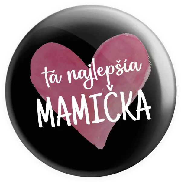 Placka Tá najlepšia mamička srdce