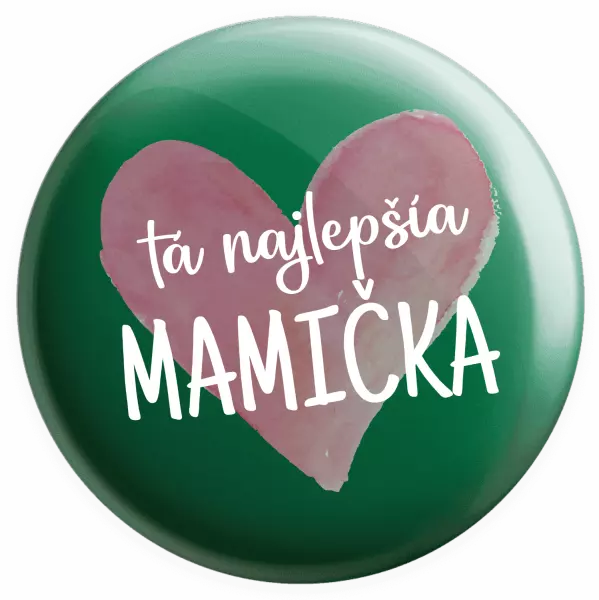 Placka Tá najlepšia mamička srdce