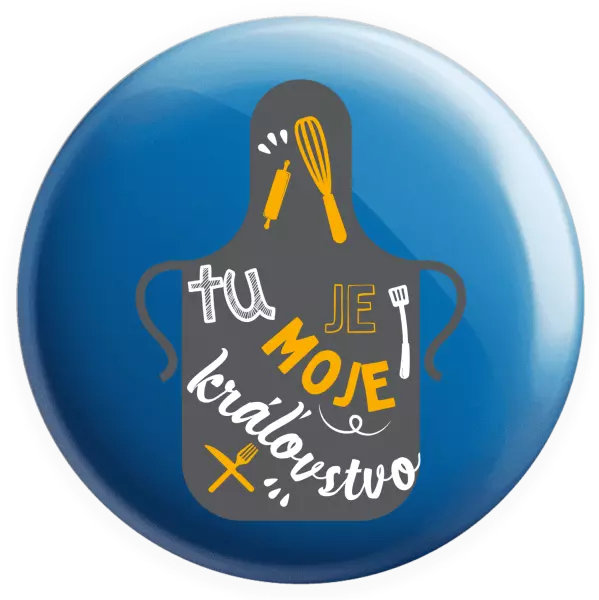 Placka Tu je moje kráľovstvo - zástera