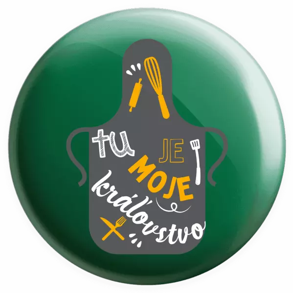 Placka Tu je moje kráľovstvo - zástera