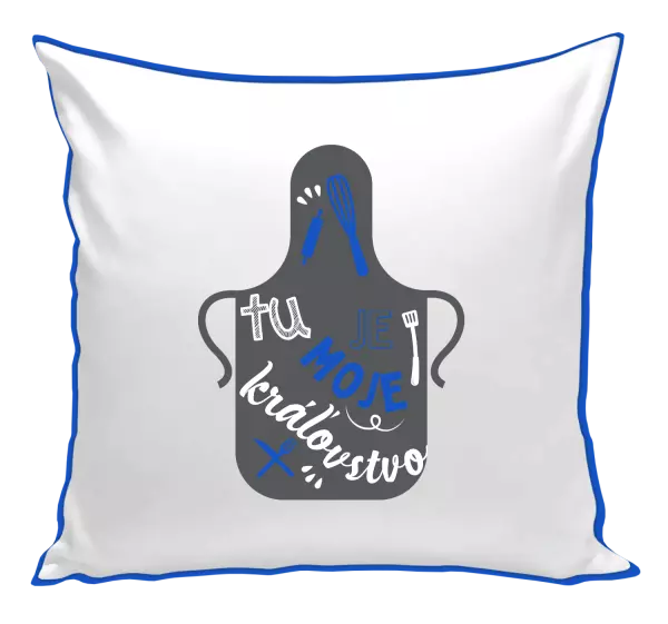 Vankúš Tu je moje kráľovstvo - zástera