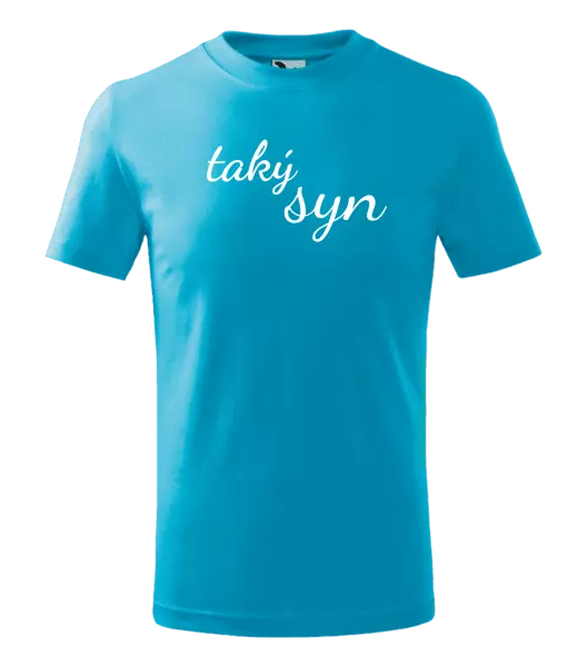Detské tričko Taký syn