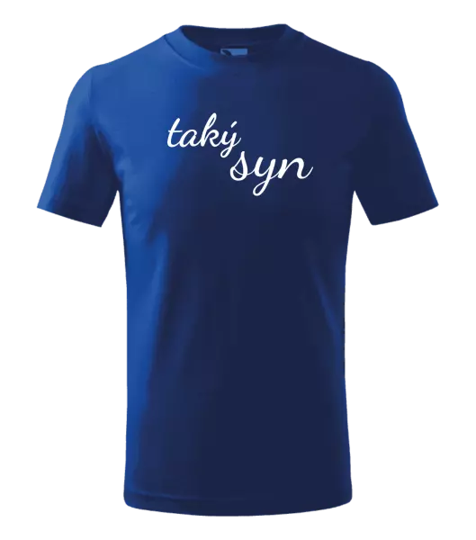 Detské tričko Taký syn