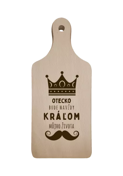 Doštička Otecko bude navždy kráľom môjho života