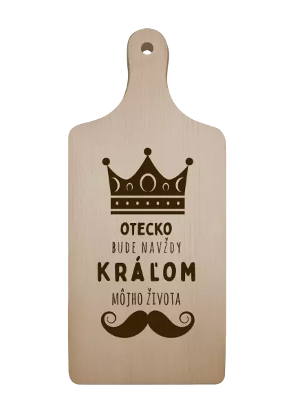 Doštička Otecko bude navždy kráľom môjho života