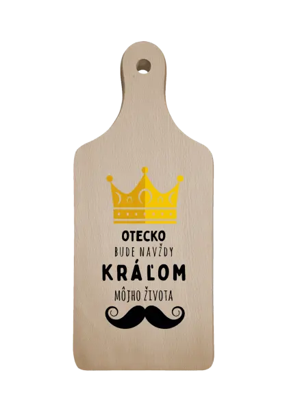 Doštička Otecko bude navždy kráľom môjho života