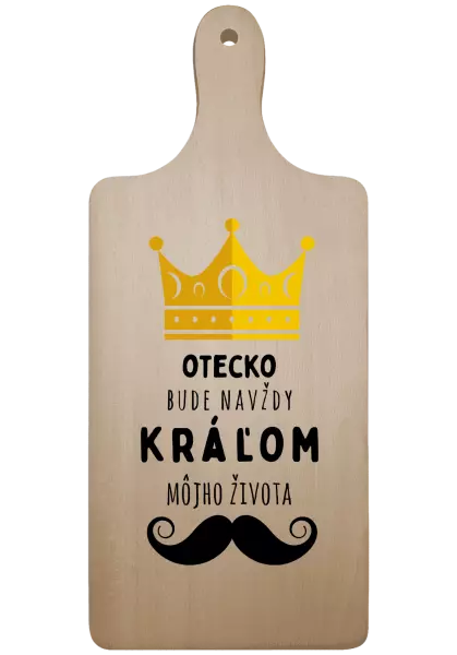 Doštička Otecko bude navždy kráľom môjho života
