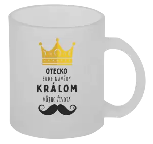 Hrnček Otecko bude navždy kráľom môjho života