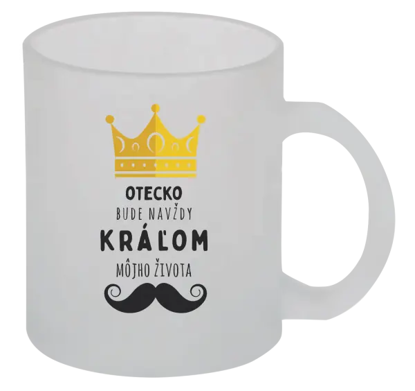 Hrnček Otecko bude navždy kráľom môjho života