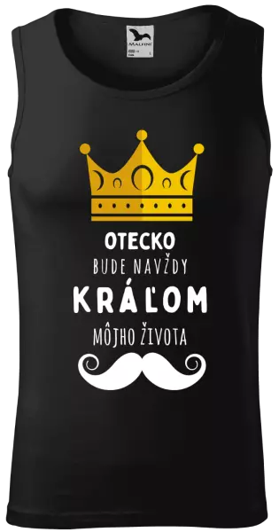Pánske tielko Otecko bude navždy kráľom môjho života