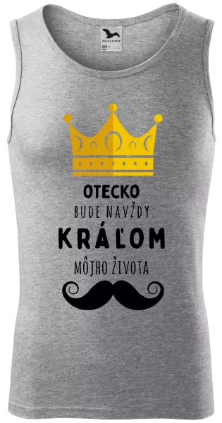 Pánske tielko Otecko bude navždy kráľom môjho života