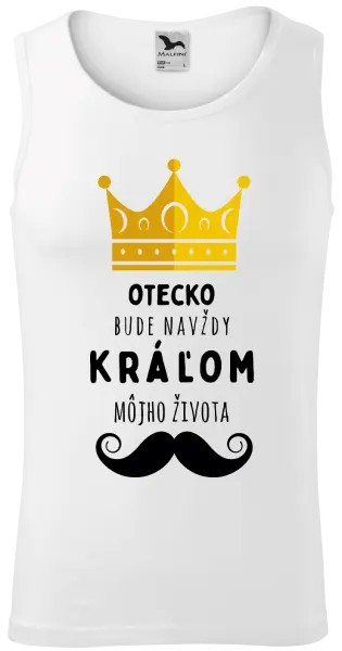 Pánske tielko Otecko bude navždy kráľom môjho života