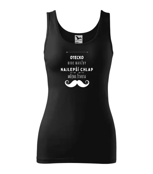 Dámske tielko Otecko bude navždy najlepší chlap môjho života