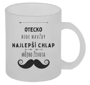 Hrnček Otecko bude navždy najlepší chlap môjho života