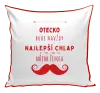 Vankúš Otecko bude navždy najlepší chlap môjho života