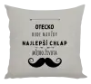 Vankúš Otecko bude navždy najlepší chlap môjho života