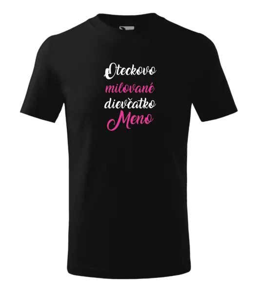 Detské tričko Oteckovo milované dievčatko