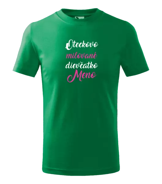 Detské tričko Oteckovo milované dievčatko