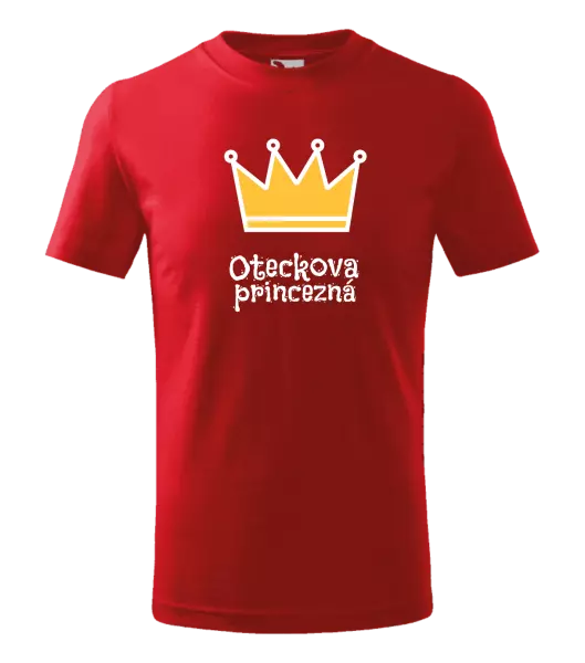 Detské tričko Oteckova princezná