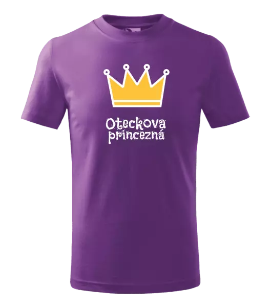 Detské tričko Oteckova princezná