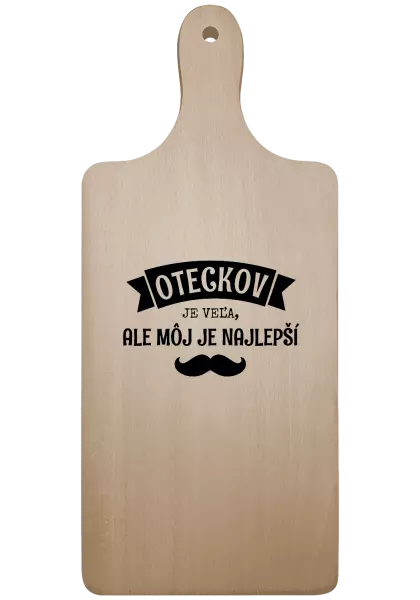 Doštička Oteckov je veľa, ale môj je najlepší