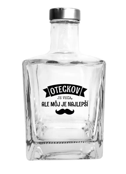 Fľaša, sklenená hranatá Oteckov je veľa, ale môj je najlepší