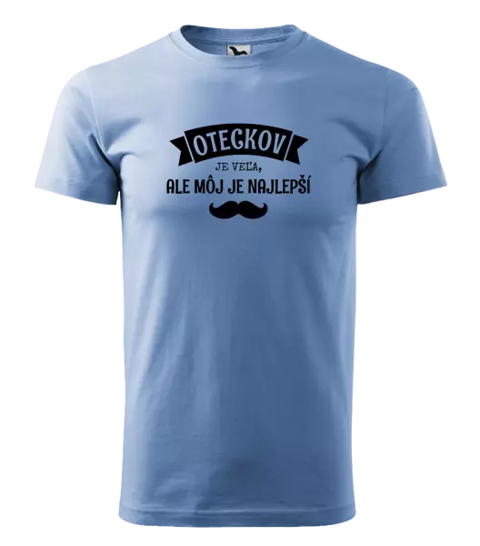 Pánske tričko Oteckov je veľa, ale môj je najlepší