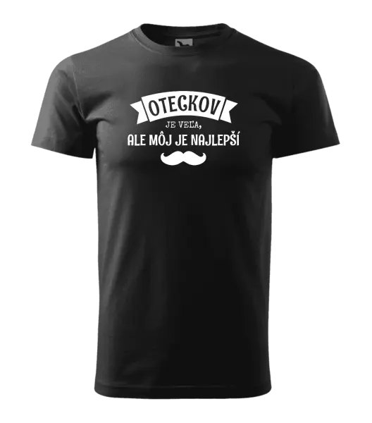 Pánske tričko Oteckov je veľa, ale môj je najlepší