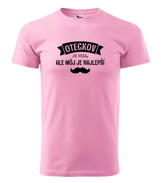 Pánske tričko Oteckov je veľa, ale môj je najlepší