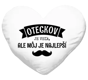 Vankúš Oteckov je veľa, ale môj je najlepší
