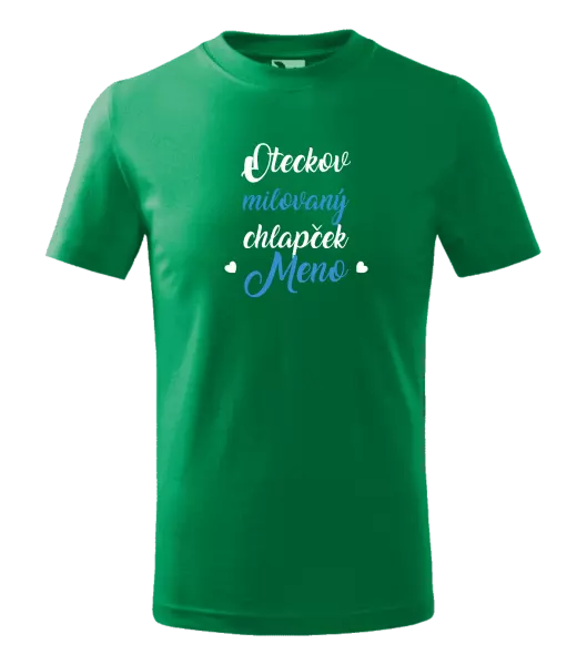 Detské tričko Oteckov milovaný chlapček