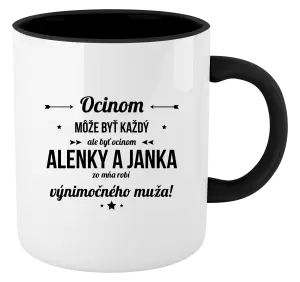 Hrnček  Ocinom môže byť každý s menami