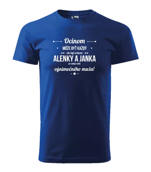 Pánske tričko Ocinom môže byť každý s menami