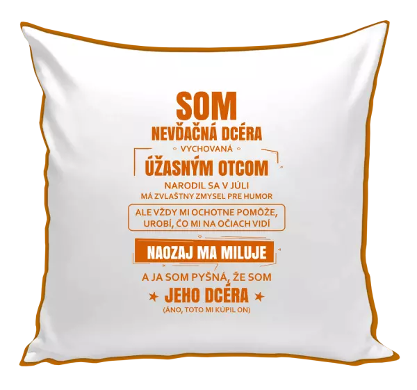 Vankúš Otcova nevďačná dcéra 