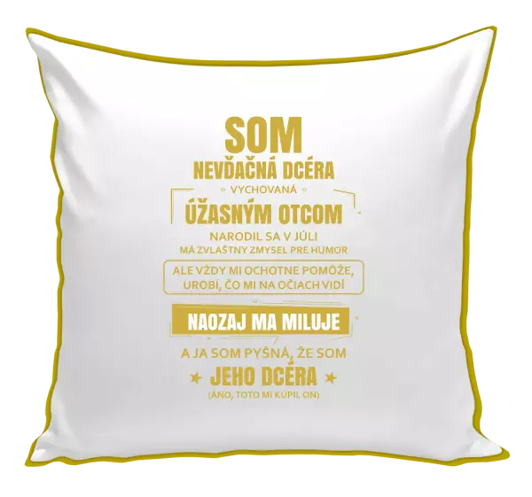 Vankúš Otcova nevďačná dcéra 