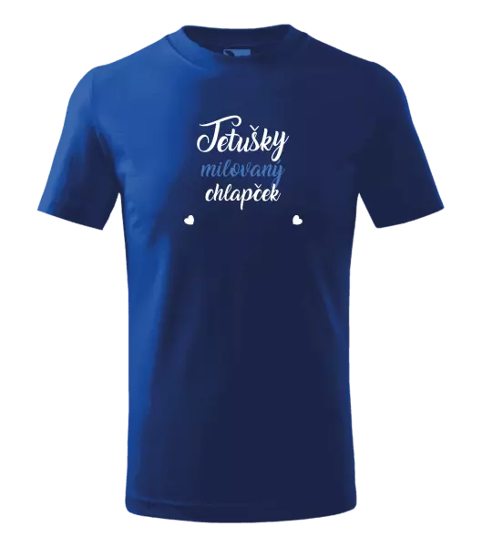 Detské tričko Tetušky milovaný chlapček