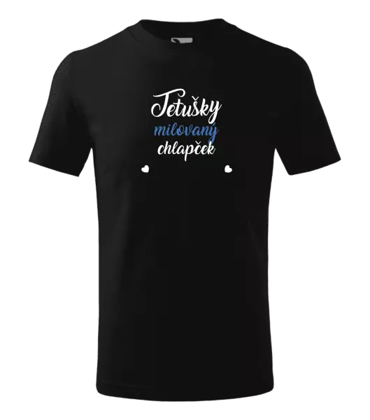 Detské tričko Tetušky milovaný chlapček