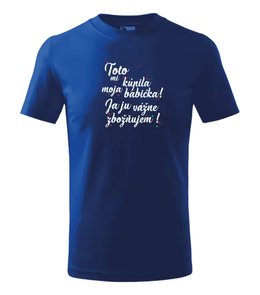 Detské tričko Toto mi kúpila moja babička