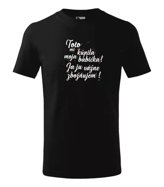 Detské tričko Toto mi kúpila moja babička