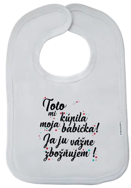 Detský podbradník Toto mi kúpila moja babička