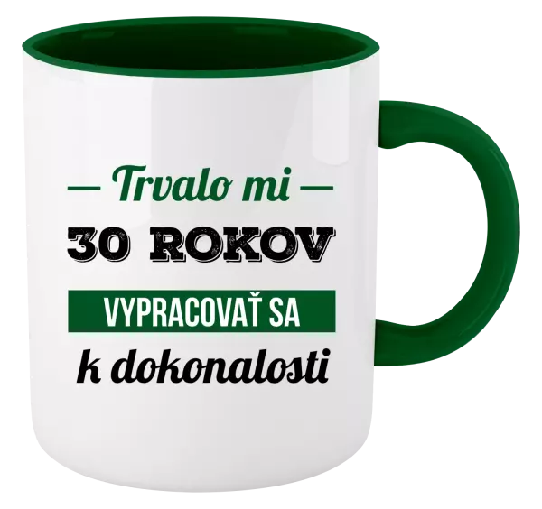 Hrnček  Trvalo mi x rokov vypracovať sa k dokonalosti 