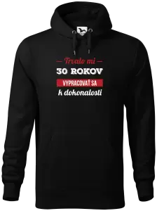 Pánska mikina Trvalo mi x rokov vypracovať sa k dokonalosti 