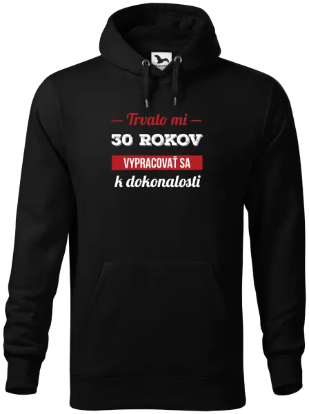 Pánska mikina Trvalo mi x rokov vypracovať sa k dokonalosti 