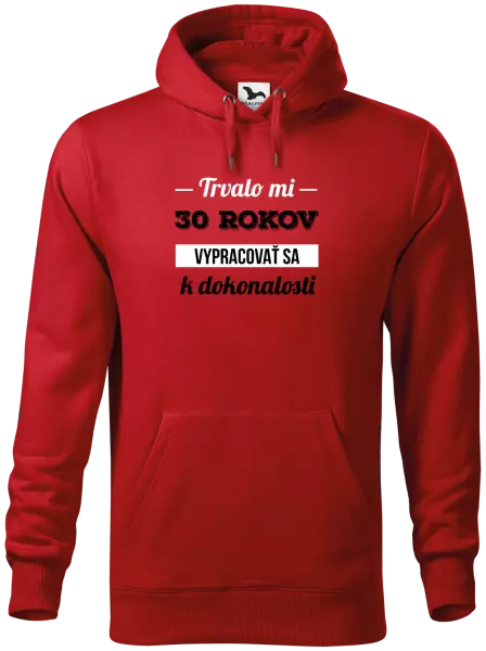 Pánska mikina Trvalo mi x rokov vypracovať sa k dokonalosti 