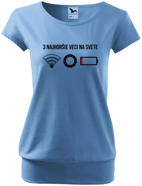 Dámske tričko Tri najhoršie veci na svete