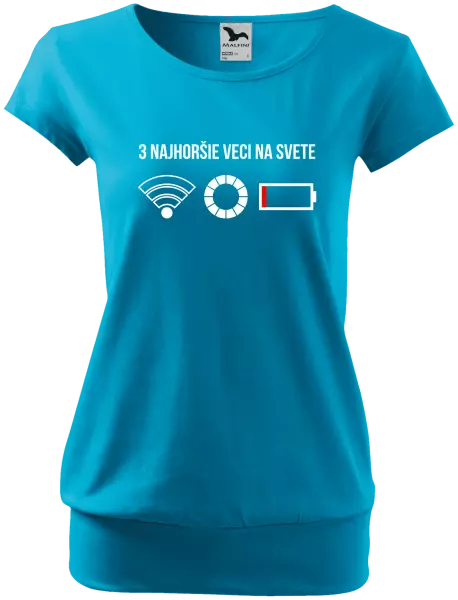 Dámske tričko Tri najhoršie veci na svete