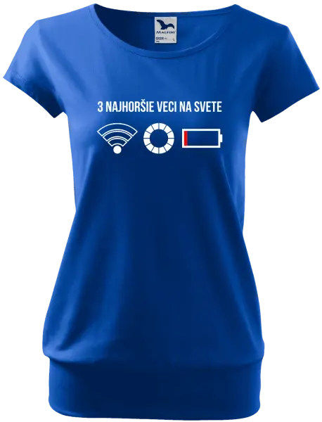 Dámske tričko Tri najhoršie veci na svete