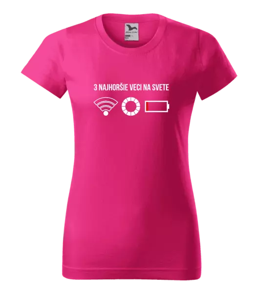 Dámske tričko Tri najhoršie veci na svete