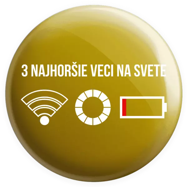 Placka Tri najhoršie veci na svete