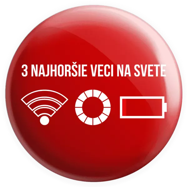 Placka Tri najhoršie veci na svete